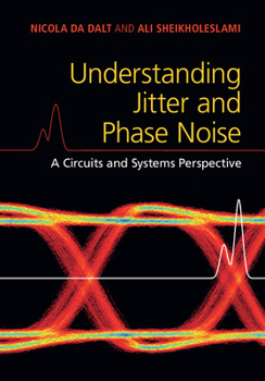 Hardcover Understanding Jitter and Phase Noise Book
