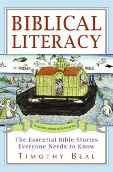 Hardcover Biblical Literacy: The Essential Bible Stories Everyone Needs to Know Book
