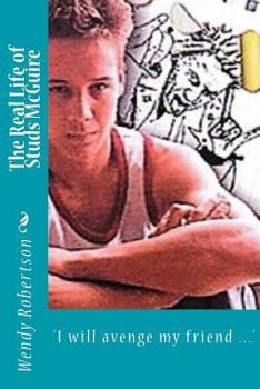 Paperback The Real Life of Studs McGuire: 'I will avenge my friend ...' Book