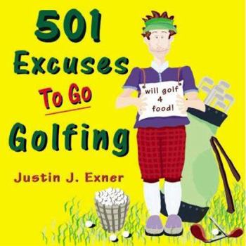 Paperback 501 Excuses to Go Golfing Book