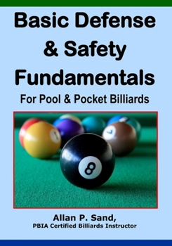 Paperback Basic Defense & Safety Fundamentals for Pool & Pocket Billiards Book