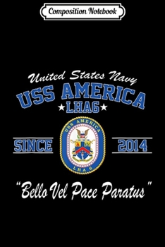 Composition Notebook: USS America LHA-6  Journal/Notebook Blank Lined Ruled 6x9 100 Pages