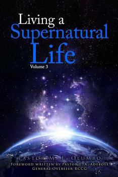 Paperback Living a Supernatural Life Volume 3 Book