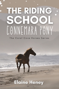 Paperback The Riding School Connemara Pony - The Coral Cove Horses Series Book