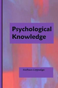 Paperback Psychological Knowledge: Insight Into Aspects of Psychology Book