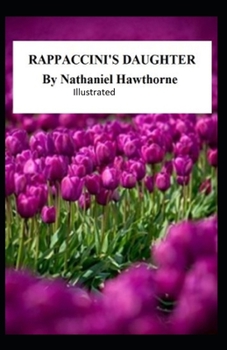 Paperback Rappaccini's Daughter Illustrated Book