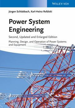 Hardcover Power System Engineering: Planning, Design, and Operation of Power Systems and Equipment Book