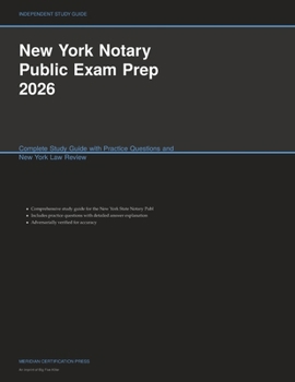 New York Notary Public Exam Prep 2026: Complete Study Guide with Practice Questions and New York Law Review (Meridian Certification Press Study Guides)
