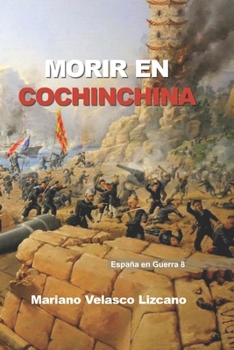 Paperback Morir En Cochinchina [Spanish] Book