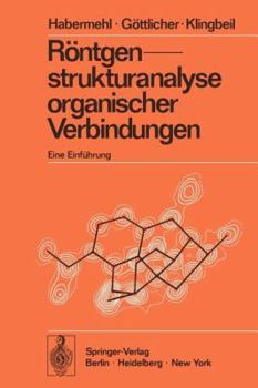 Paperback Röntgenstrukturanalyse Organischer Verbindungen: Eine Einführung [German] Book