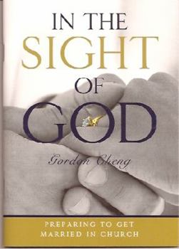 Paperback In the Sight of God: Preparing to Get Married in Church (Workbook) Book