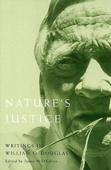 Nature's Justice: Writings of William O. Douglas (Northwest Readers) - Book  of the Northwest Readers