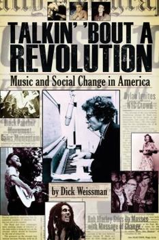 Paperback Talkin' 'Bout a Revolution: Music and Social Change in America Book