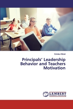 Paperback Principals' Leadership Behavior and Teachers Motivation Book
