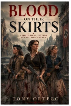Paperback Blood on Their Skirts Book