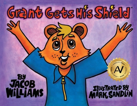 Cover for "Grant Gets His Shield"