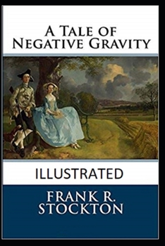 Paperback A Tale of Negative Gravity Illustrated Book