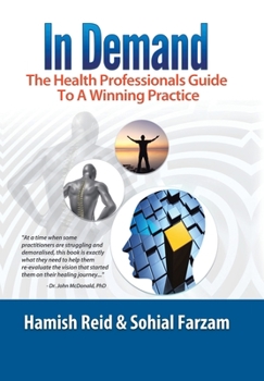 Hardcover In Demand: The Health Professionals Guide to a Winning Practice Book