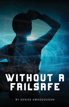 Paperback Without A Failsafe Book