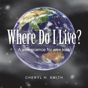 Paperback Where Do I Live?: A wee science for wee kids Book