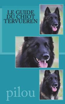 Paperback Le guide du chiot tervueren [French] Book