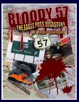 Paperback Bloody 57: The Eagle Pass Disasters Book