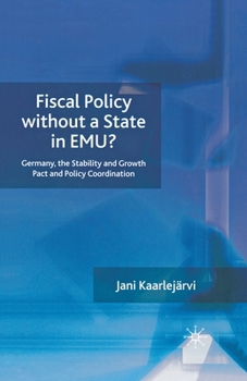 Paperback Fiscal Policy Without a State in Emu? Book