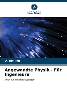 Angewandte Physik - Für Ingenieure: Auch für Technikstudenten (German Edition)
