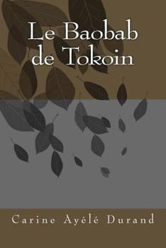 Paperback Le Baobab de Tokoin [French] Book