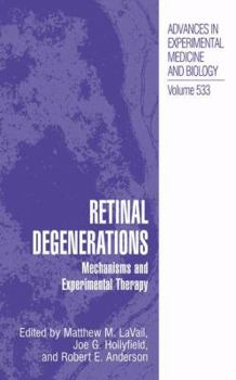 Paperback Retinal Degenerations: Mechanisms and Experimental Therapy Book