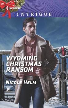 Wyoming Christmas Ransom - Book #3 of the Carsons & Delaneys