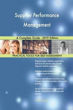 Paperback Supplier Performance Management A Complete Guide - 2019 Edition Book