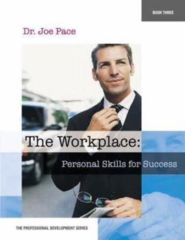 Paperback Professional Development Series Book 3 The Workplace: Personal Skills for Success Book