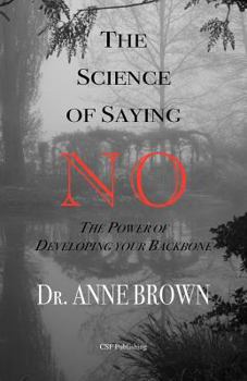 Paperback The Science of Saying No Book