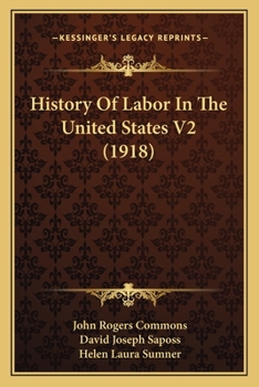 Paperback History Of Labor In The United States V2 (1918) Book