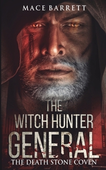 Paperback The Witch Hunter General: The Death Stone Coven Book