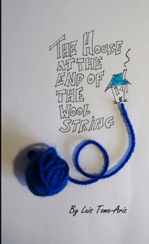 Paperback The House at the End of the Wool String Book
