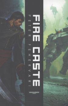 Fire Caste - Book  of the Warhammer 40,000