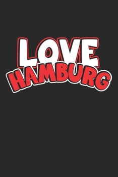Love Hamburg: Notebook, Journal | Gift Idea for Globetrotters and Travel Fans | checkered | 6x9 | 120 pages