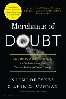 Paperback Merchants of Doubt: How a Handful of Scientists Obscured the Truth on Issues from Tobacco Smoke to Climate Change Book