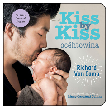 Board book Kiss by Kiss / Ocêhtowina: A Counting Book for Families [Cree] Book