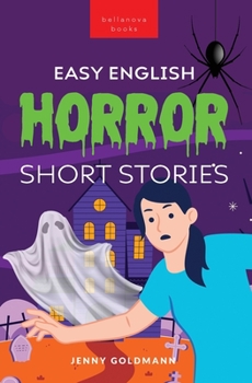 Paperback Easy English Horror Short Stories: 9 Spooky Tales for Adventurous English Learners Book