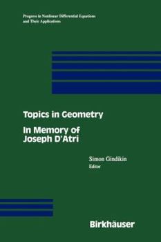 Paperback Topics in Geometry: In Memory of Joseph d'Atri Book