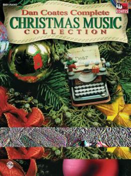 Dan Coates Complete Christmas Music Collection (Easy Piano)