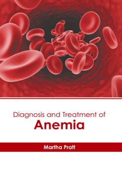 Hardcover Diagnosis and Treatment of Anemia Book