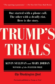 Paperback Trump's Trials: One Started with a Phone Call. the Other with a Deadly Riot. Here Is the Story. Book