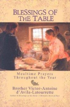 Paperback Blessings of the Table: Mealtime Prayers Throughout the Year Book