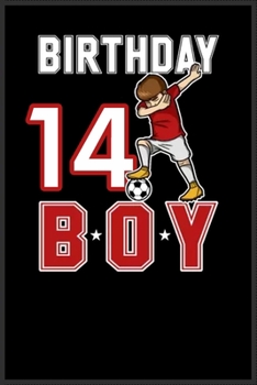 14 years old birthday gift for soccer dabbing: A Happy Birthday 14 years old birthday gift for soccer dabbing Notebook Journal for Kids, Birthday ... Gift for Kids ! - Composition Size (6*9)