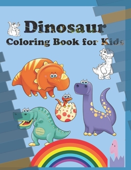 Dinosaur Coloring Book for Kids: Super Sweet Coloring Book for kids of all ages ♥