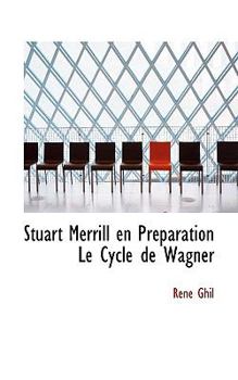 Paperback Stuart Merrill En PR Paration Le Cycle de Wagner Book